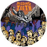 MISSING TEETH - NOT FOR ME (7" Picture Disc)